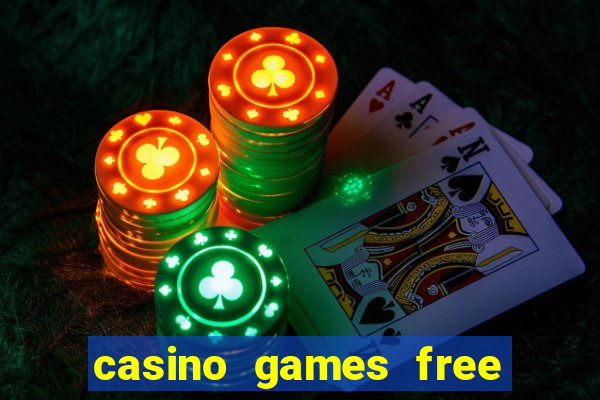 casino games free slots online