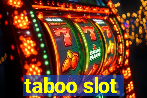 taboo slot