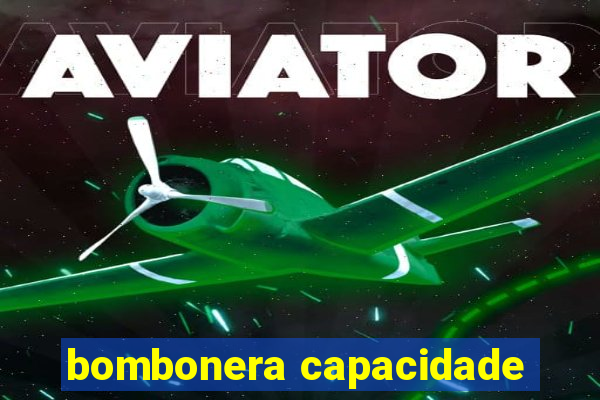 bombonera capacidade