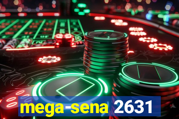 mega-sena 2631