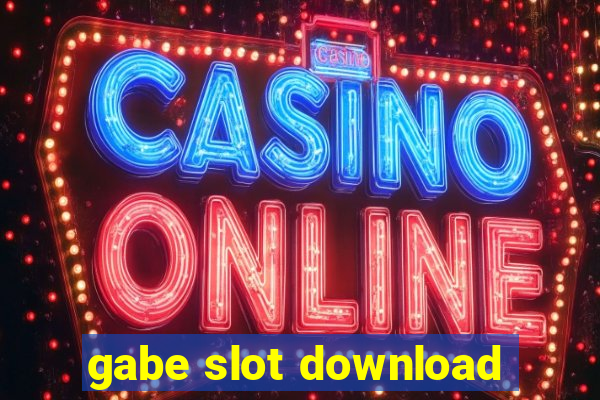 gabe slot download