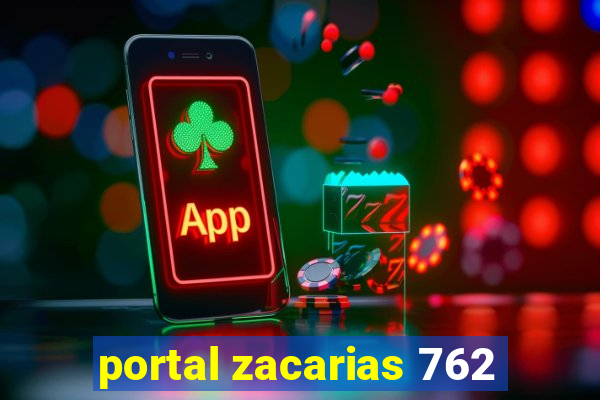 portal zacarias 762