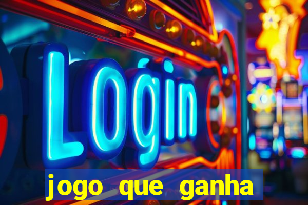 jogo que ganha dinheiro gratuito