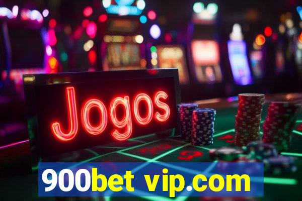 900bet vip.com