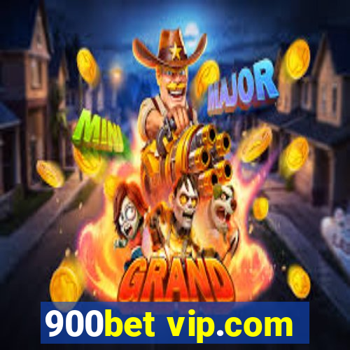 900bet vip.com