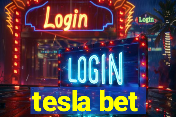 tesla bet