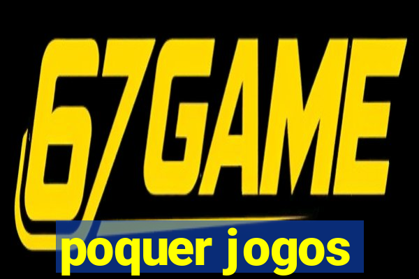 poquer jogos