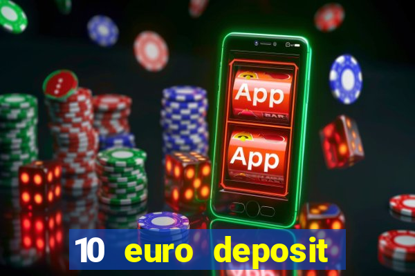 10 euro deposit casino ireland