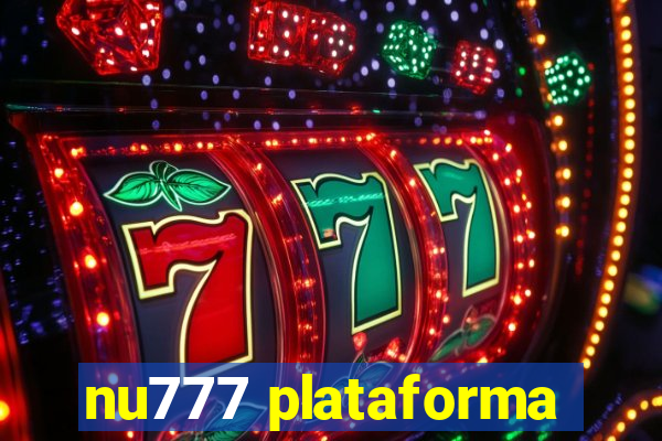 nu777 plataforma