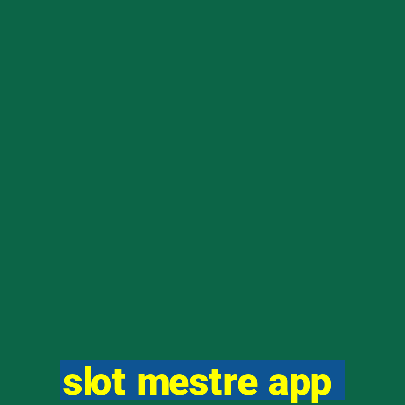 slot mestre app