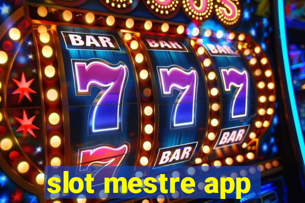 slot mestre app