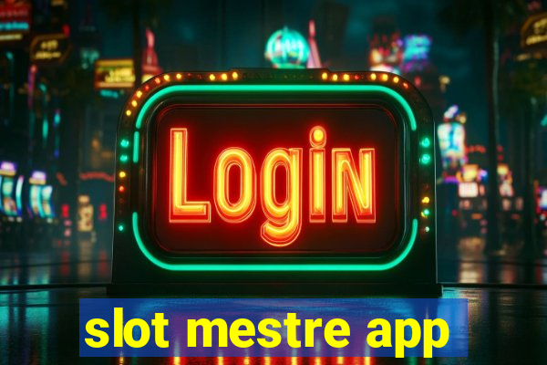 slot mestre app