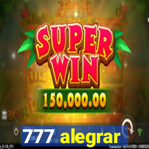 777 alegrar