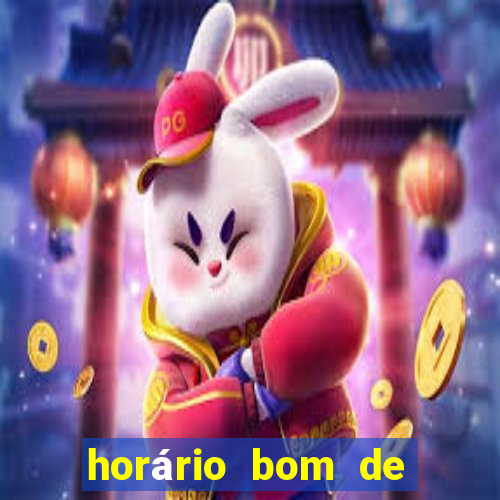 horário bom de jogar fortune tiger