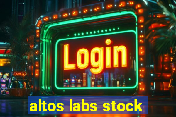 altos labs stock