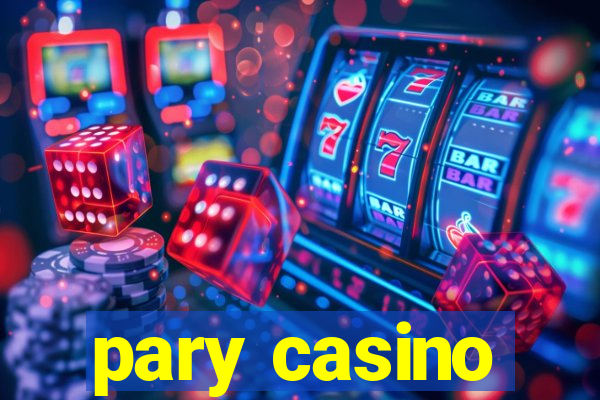 pary casino