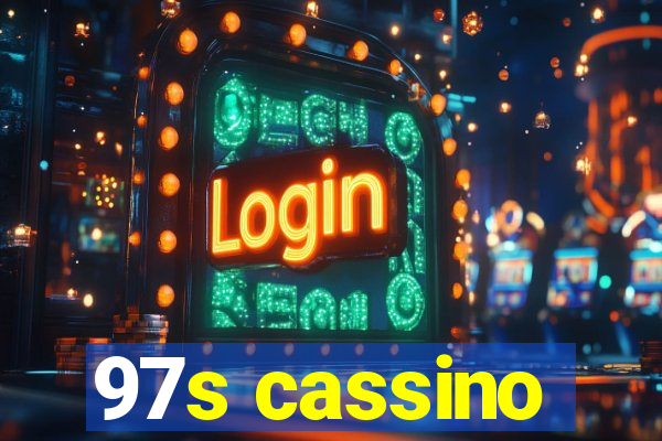 97s cassino