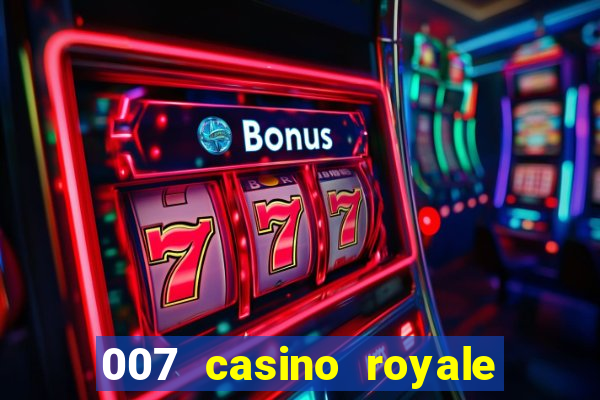 007 casino royale hd dublado