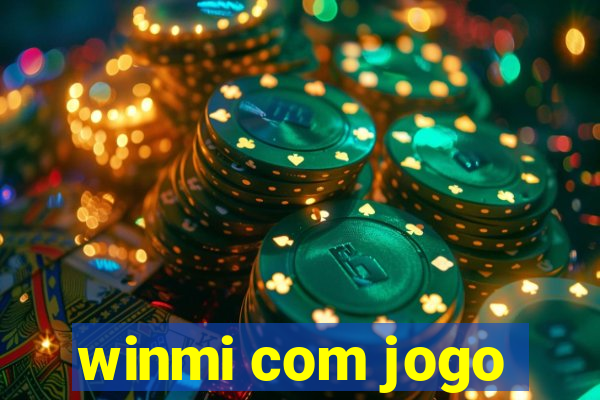 winmi com jogo