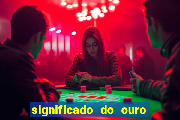 significado do ouro no mundo espiritual