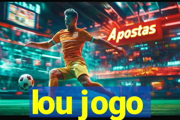 lou jogo