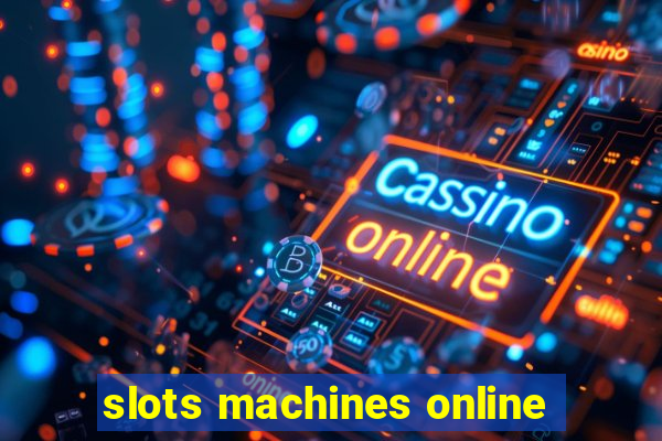 slots machines online