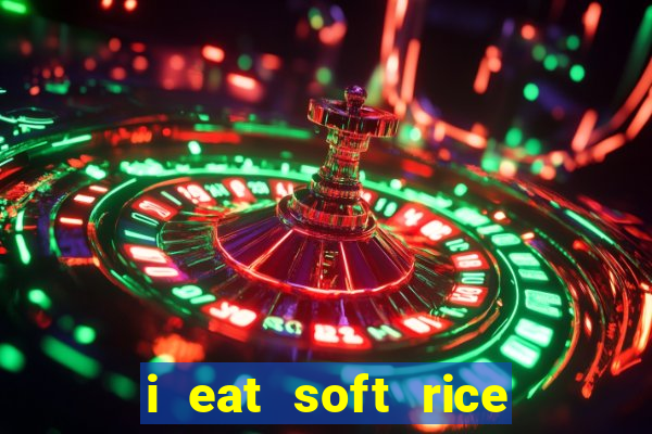 i eat soft rice in another world manga pt br