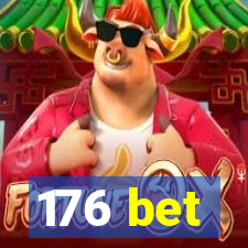 176 bet