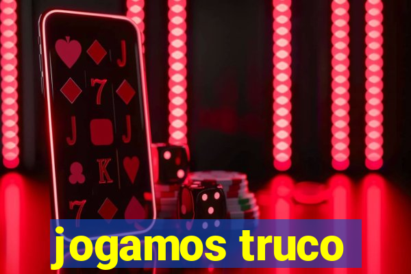 jogamos truco