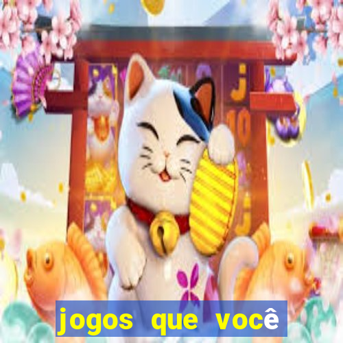 jogos que você ganha dinheiro jogando