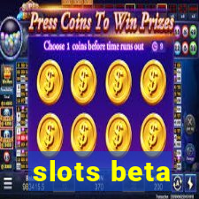 slots beta