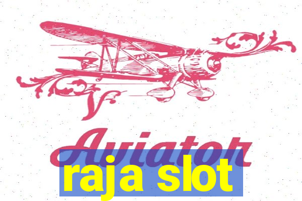 raja slot