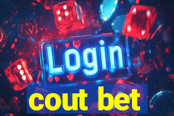 cout bet