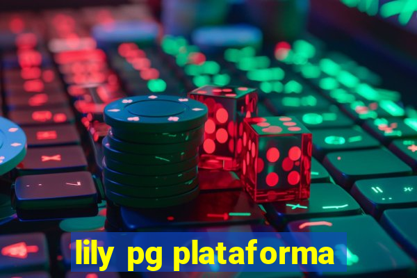 lily pg plataforma