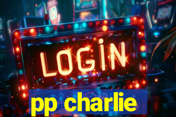 pp charlie