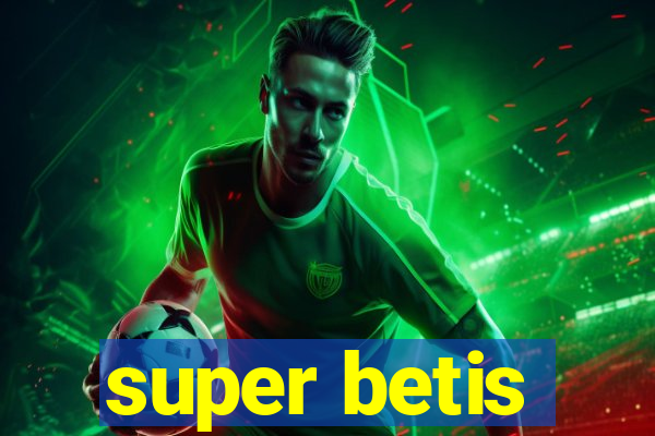 super betis