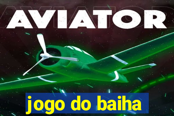 jogo do baiha