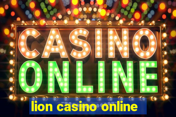 lion casino online