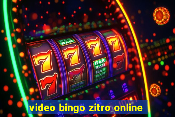 video bingo zitro online