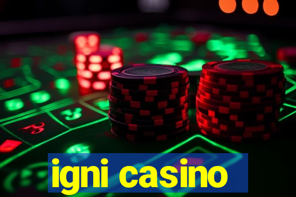 igni casino