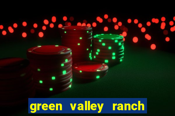 green valley ranch casino henderson