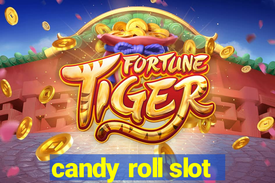 candy roll slot