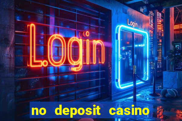 no deposit casino bonus new