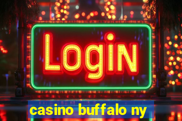 casino buffalo ny