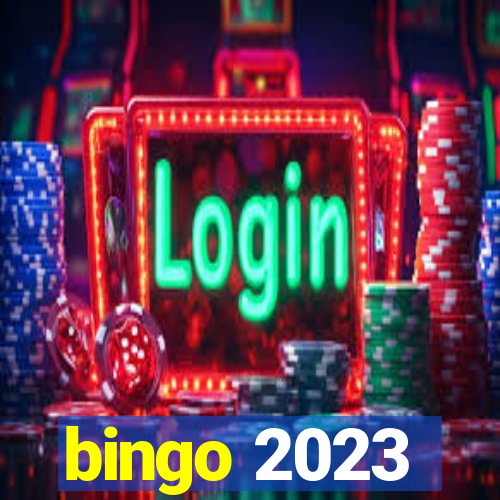 bingo 2023