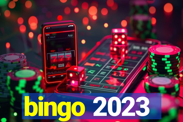 bingo 2023