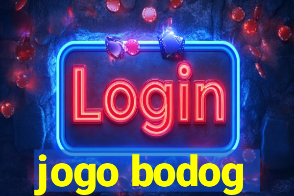 jogo bodog