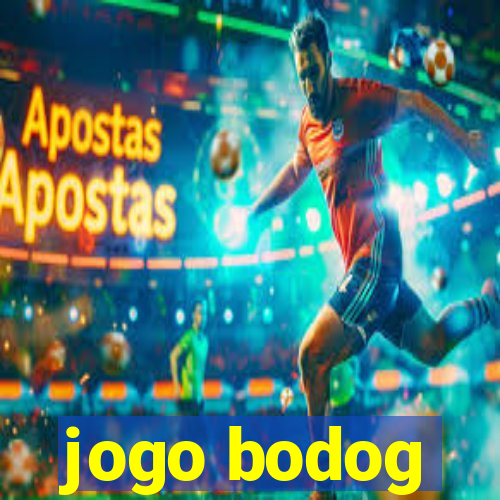 jogo bodog