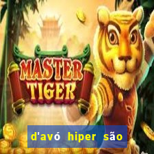 d'avó hiper são paulo - sp