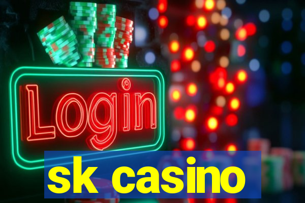 sk casino